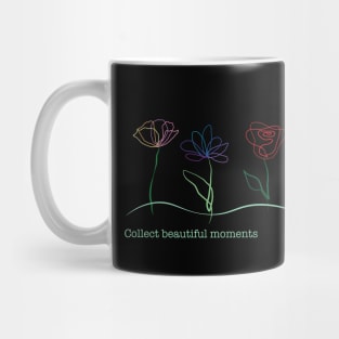 Collect Beautiful Moments with Flowers Mug